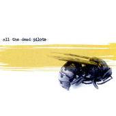 All The Dead Pilots : Easily Lost In the Present